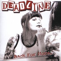 Back For More - Deadline