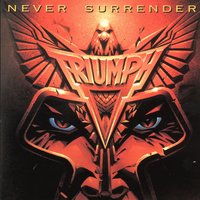 Never Surrender - Triumph