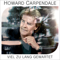 Lass uns innehalten - Howard Carpendale