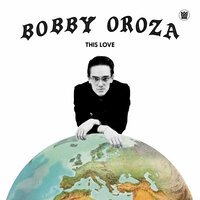 This Love - Bobby Oroza, Cold Diamond & Mink