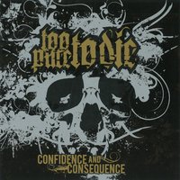 Confidence and Consequence - Too Pure To Die