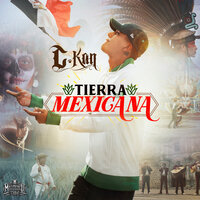 Tierra Mexicana - C-Kan