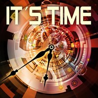 It's Time - It's Time