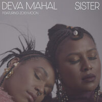 Sister - Deva Mahal, Zoe Moon