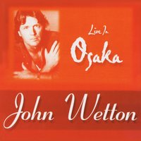 I Can't Lie Any More - John Wetton
