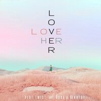 Lover - Plot Twist, Rose & Kennedy
