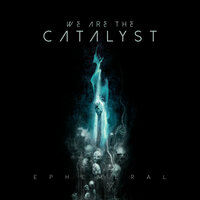In Shadows - We Are The Catalyst