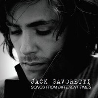 Songs from Different Times - Jack Savoretti