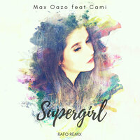 Supergirl - Max Oazo, Cami