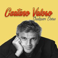 La Flor de La Canela - Caetano Veloso
