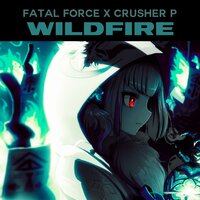 Wildfire - Fatal Force