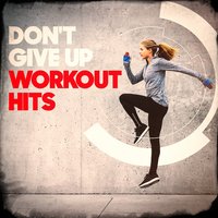 There's Nothing Holdin' Me Back - Ultimate Fitness Playlist Power Workout Trax