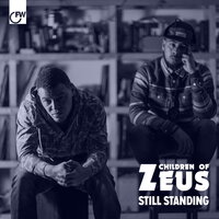 Still Standing - Children of Zeus
