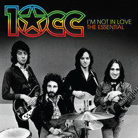 Welcome To The World - 10cc