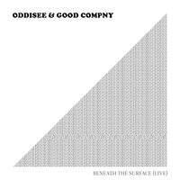 NNGE (Never Not Getting Enough) - Oddisee, Good Compny