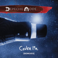Cover Me - Depeche Mode