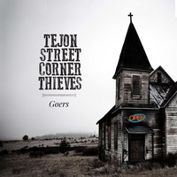 All We Need - Tejon Street Corner Thieves