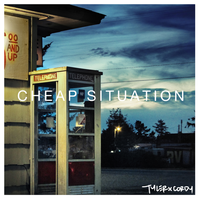 Cheap Situation - TYLERxCORDY
