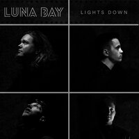 Lights Down - Luna Bay