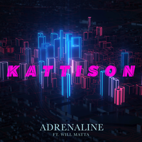 Adrenaline - Kattison, Will Matta