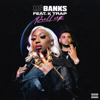 Pull Up - Ms Banks, K-Trap