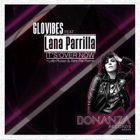 It's over Now - Lana Parrilla, GloVibes