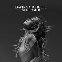 Sweet Water - Davina Michelle