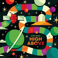 higher Higher HIGHER - Derek Minor, Byron Juane