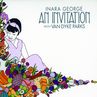 Oh My Love - Inara George, Van Dyke Parks