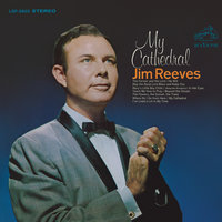 He Will - Jim Reeves