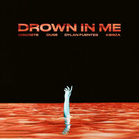Drown In Me - Discrete, Kiesza, Ouse