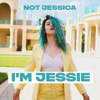 Not Jessica, I'm Jessie - Jessie Paege