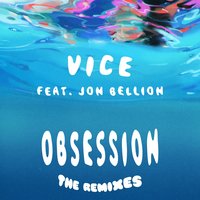Obsession - VICE, Roisto, Jon Bellion