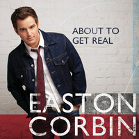 Wild Women and Whiskey - Easton Corbin