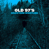 Bad Luck Charm - Old 97's