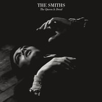 The Queen Is Dead - The Smiths