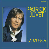 La Musica - Patrick Juvet