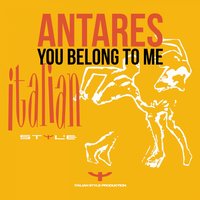 You Belong to Me - Antares