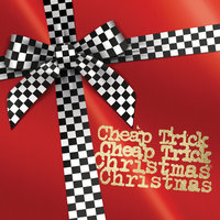 I Wish It Was Christmas Today - Cheap Trick
