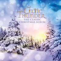 Christmas Medley - Celtic Thunder