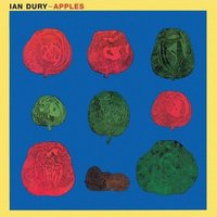 Apples - Ian Dury
