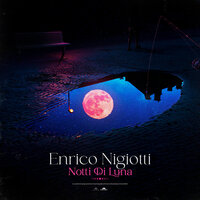 Notti Di Luna - Enrico Nigiotti