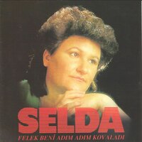 Felek Beni Adım Adım Kovaladı - Selda Bağcan