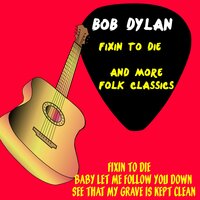 Roll on John - Bob Dylan