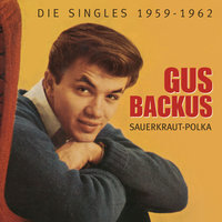 I bin a stiller Zecher - Gus Backus