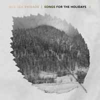 Blue Christmas - Old Sea Brigade