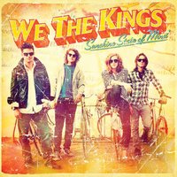 Kiss Me Last - We The Kings
