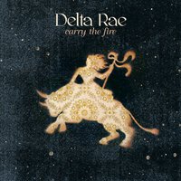 Is There Anyone out There - Delta Rae
