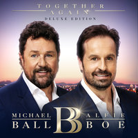 You're The Voice - Michael Ball, Alfie Boe