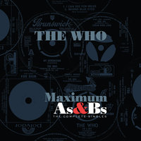 Listening To You / See Me, Feel Me - The Who